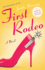 First Rodeo: a Novel (Spur, 1)