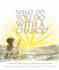 What Do You Do With a Chance? -New York Times Best Seller