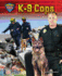 K-9 Cops (Police: Search & Rescue! )