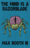 The Mind is a Razorblade