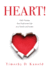 Heart! : Fully Forming Your Professional Life as a Teacher and Leader (Support Your Passion for the Teaching Profession and Become a More Effective Educator)