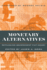 Monetary Alternatives: Rethinking Government Fiat Money
