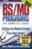 Bs/Md Programs-the Complete Guide: Getting Into Medical School From High School