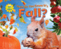 How Do You Know It's Fall? (Signs of the Seasons)