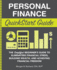 Personal Finance Quickstart Guide: the Simplified Beginner's Guide to Eliminating Financial Stress, Building Wealth, and Achieving Financial Freedom