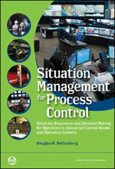 Situation Management for Process Control