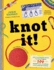 Knot It! : the Ultimate Guide to Mastering 100 Essential Outdoor and Fishing Knots