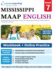 Mississippi Academic Assessment Program Test Prep: Grade 7 English Language Arts Literacy (ELA) Practice Workbook and Full-length Online Assessments: MAAP Study Guide
