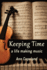 Keeping Time a Life Making Music