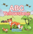 Abc Yellowstone (My First Alphabet Book)