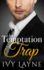 The Temptation Trap