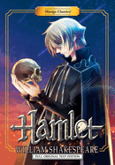 Manga Classics: Hamlet-Full Original Text Edition (Paperback) (16) (Manga Classics: Paperback)