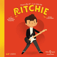 Life of / La Vida De Ritchie (Bilingual: English/Spanish) (the Life of Series) (English and Spanish Edition)
