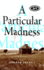 Particular Madness, a