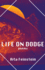 Life on Dodge: Poems (Mineral Point Poetry)