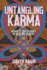Untangling Karma: Intimate Zen Stories on Healing Trauma