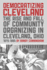 Democratizing Cleveland: The Rise and Fall of Community Organizing in Cleveland, Ohio