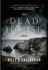 The Dead House: a Novel