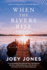 When the Rivers Rise (the Rivers Series)