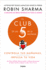 El Club De Las 5 De La Ma�ana: Controla Tus Ma�anas, Impulsa Tu Vida / 5 Am Club, the: Own Your Morning. Elevate Your Life. (Spanish Edition)