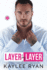 Layer By Layer (Riggins Brothers)