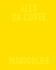 Alex Da Corte: Marigolds
