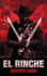 El Rinche: The Ghost Ranger of the Rio Grande