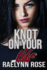 Knot on Your Life