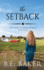 The Setback (the Birch Creek Ranch Series)