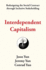 Interdependent Capitalism: Redesigning the Social Contract Through Inclusive Stakeholding