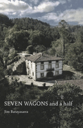 Seven Wagons and a Half (Basque Originals)