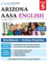 Arizona's Academic Standards Assessment (Aasa) Test Prep: Grade 5 English Language Arts Literacy (Ela) Practice Workbook and Full-Length Online Assessments: Arizona Test Study Guide