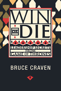 Win Or Die: Leadership Secrets From Game of Thrones (Codhill Press)