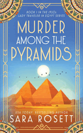 Murder Among the Pyramids (1920s Lady Traveler in Egypt)