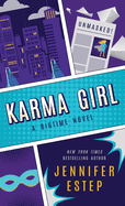 Karma Girl: a Bigtime Book (the Bigtime Series)