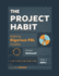 The Project Habit: Making Rigorous Pbl Doable