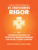 A Visual, Step- By- Step Guide for Re-Envisioning Rigor: Powerful Routines for Promoting Rigorous Problem- and Project-Based Learning