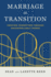 Marriage in Transition: Creating Connection Through Uncontrollable Change