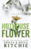 Hothouse Flower