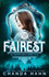 Fairest (Unfortunate Fairy Tale)