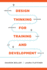 Design Thinking for Training and Development: Creating Learning Journeys That Get Results