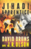 Jihadi Apprentice: 2 (the Wmd Files)