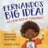 Fernando's Big Idea / La Gran Idea De Fernando: (Bilingual English-Spanish) (Beyond Borders)