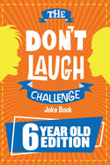 The Don't Laugh Challenge 6 Year Old Edition