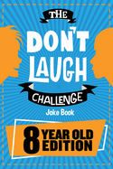 The Don't Laugh Challenge 8 Year Old Edition