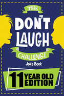 The Don't Laugh Challenge 11 Year Old Edition