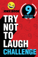 Try Not to Laugh Challenge 9 Year Old Edition