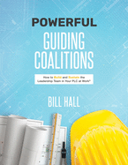 Powe�Rful Guiding Coalitions