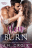Slow Burn 2 Into the Fire