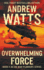 Overwhelming Force (the War Planners)